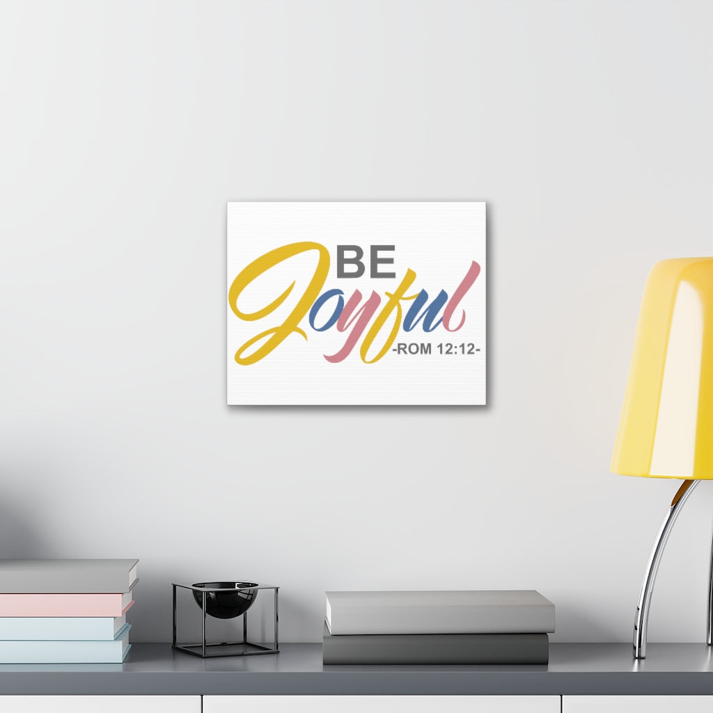 Scripture Walls Be Joyful Romans 12:12 Christian Wall Art Bible Verse Print Ready To Hang Unframed-Express Your Love Gifts