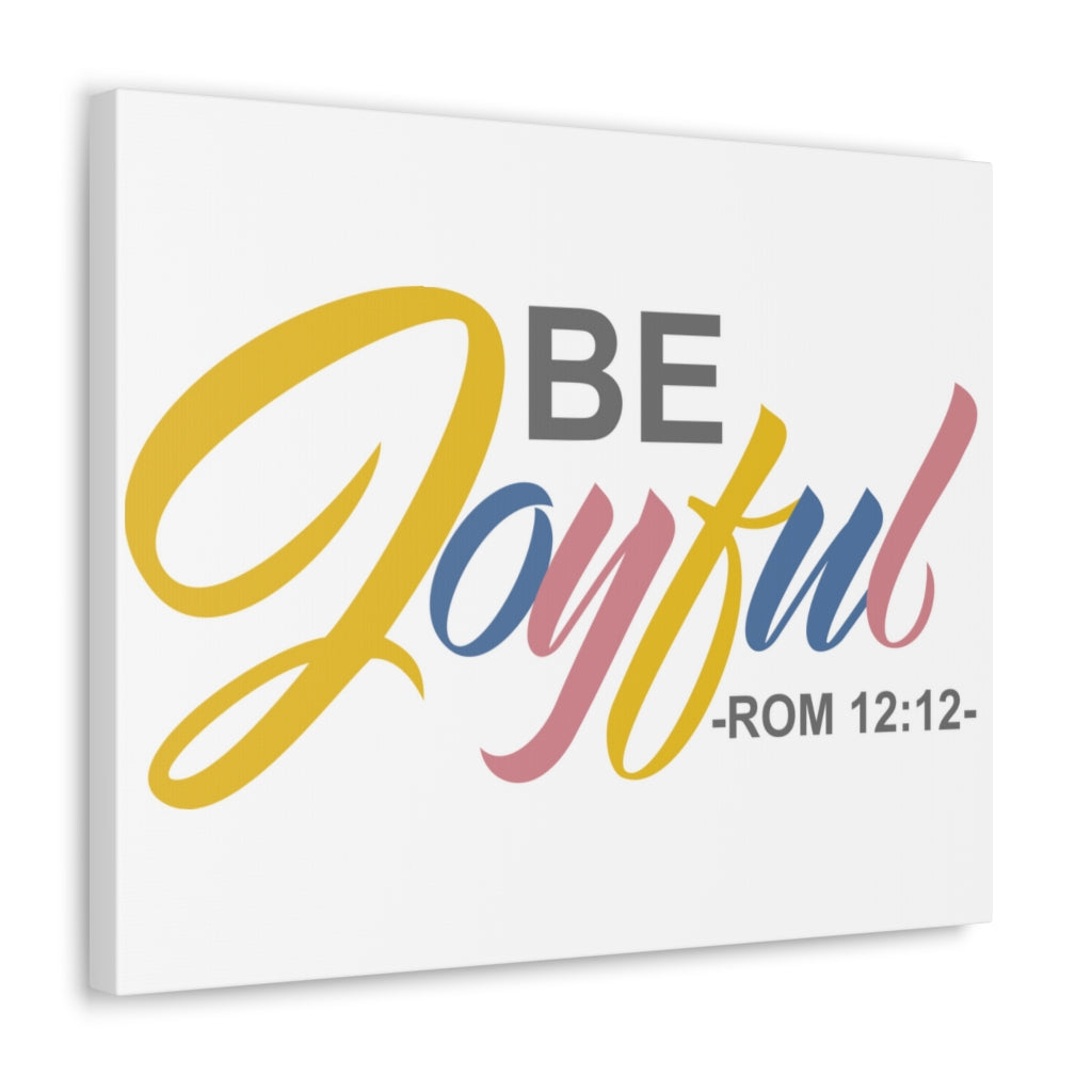 Scripture Walls Be Joyful Romans 12:12 Christian Wall Art Bible Verse Print Ready To Hang Unframed-Express Your Love Gifts