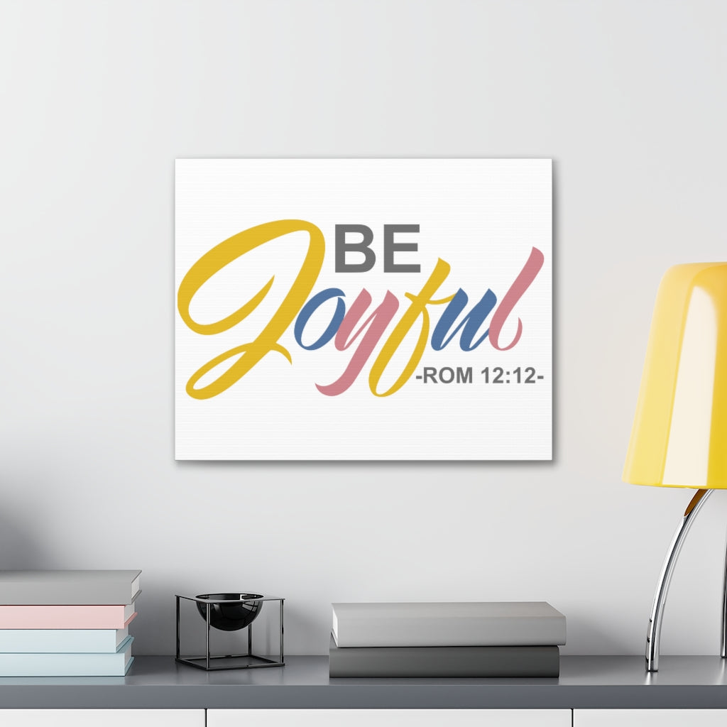 Scripture Walls Be Joyful Romans 12:12 Christian Wall Art Bible Verse Print Ready To Hang Unframed-Express Your Love Gifts