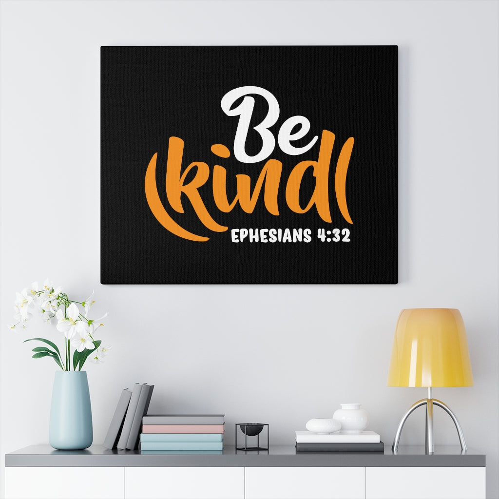 Scripture Walls Be Kind Orange Ephesians 4:32 Bible Verse Canvas Christian Wall Art Ready to Hang Unframed-Express Your Love Gifts