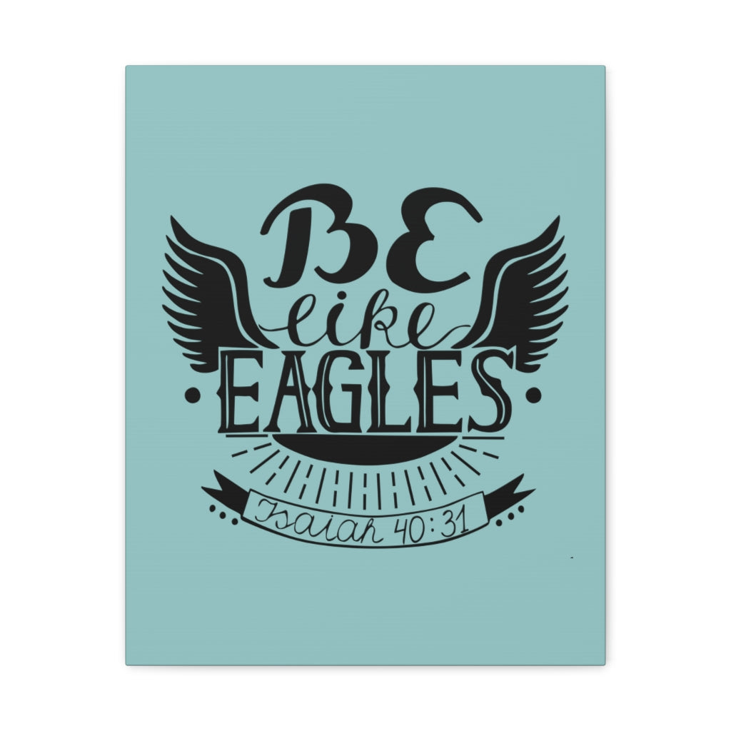 Scripture Walls Be Like Eagles Isaiah 40:31 Christian Wall Art Bible Verse Print Ready To Hang Unframed-Express Your Love Gifts