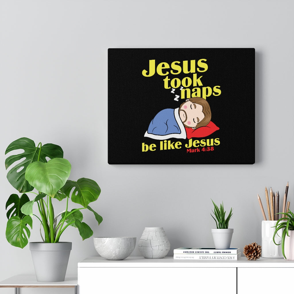 Scripture Walls Be Like Jesus Mark 4:38 Bible Verse Canvas Christian Wall Art Ready to Hang Unframed-Express Your Love Gifts