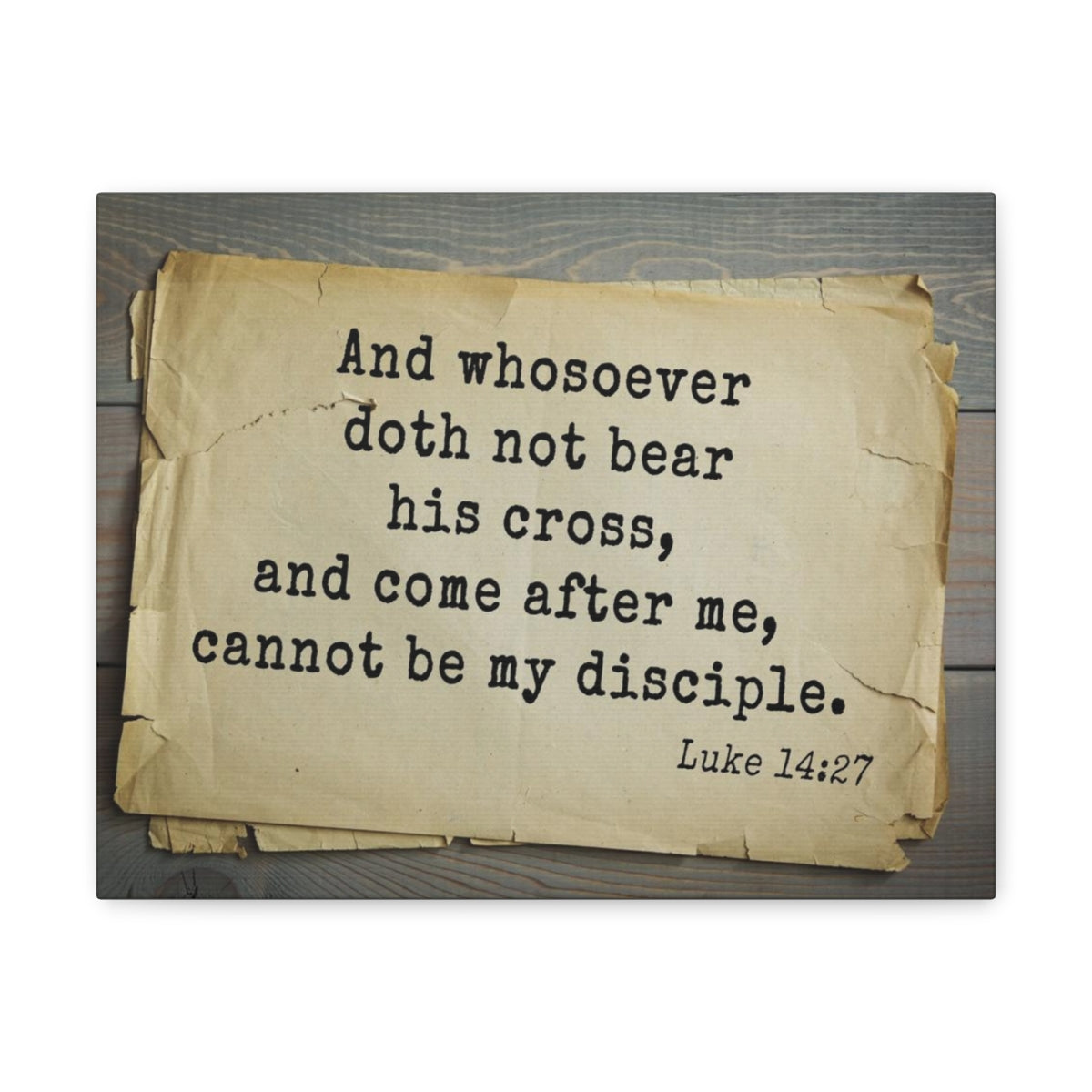 Scripture Walls Be My Disciple Luke 14:27 Bible Verse Canvas Christian Wall Art Bible Verse Print Ready To Hang Unframed-Express Your Love Gifts