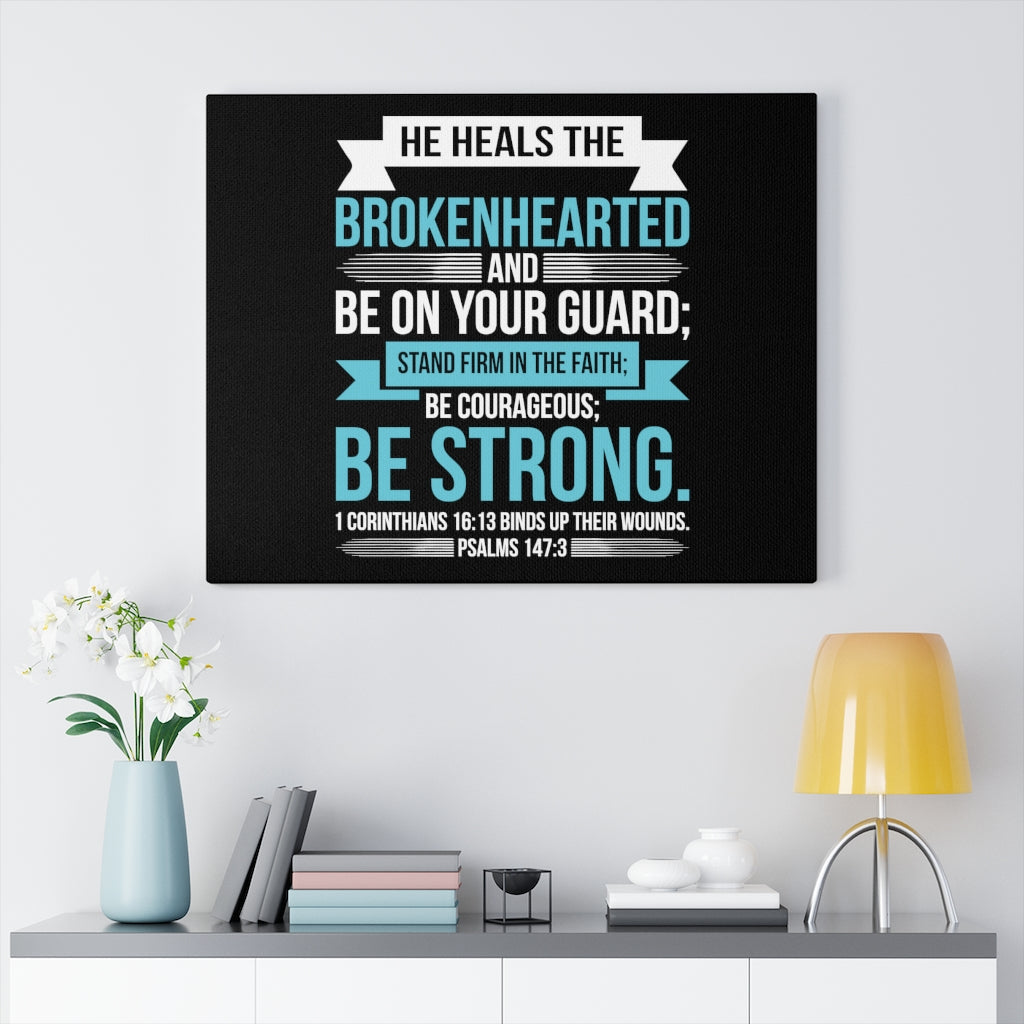 Scripture Walls Be On Your Guard Psalms 147:3 Bible Verse Canvas Christian Wall Art Ready to Hang Unframed-Express Your Love Gifts