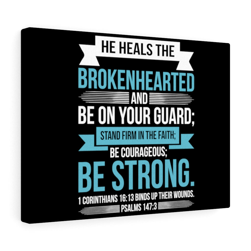 Scripture Walls Be On Your Guard Psalms 147:3 Bible Verse Canvas Christian Wall Art Ready to Hang Unframed-Express Your Love Gifts