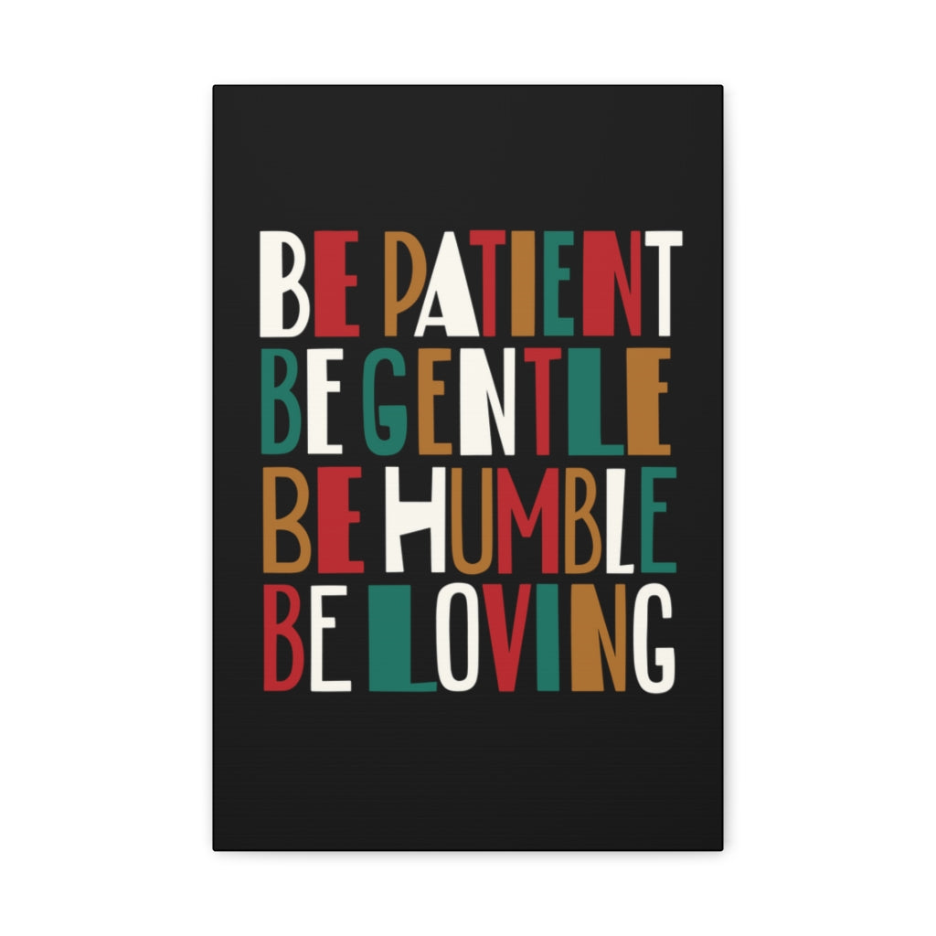 Scripture Walls Be Patient Be Gentle 1 Timothy 6:11 Christian Wall Art Bible Verse Print Ready To Hang Unframed-Express Your Love Gifts