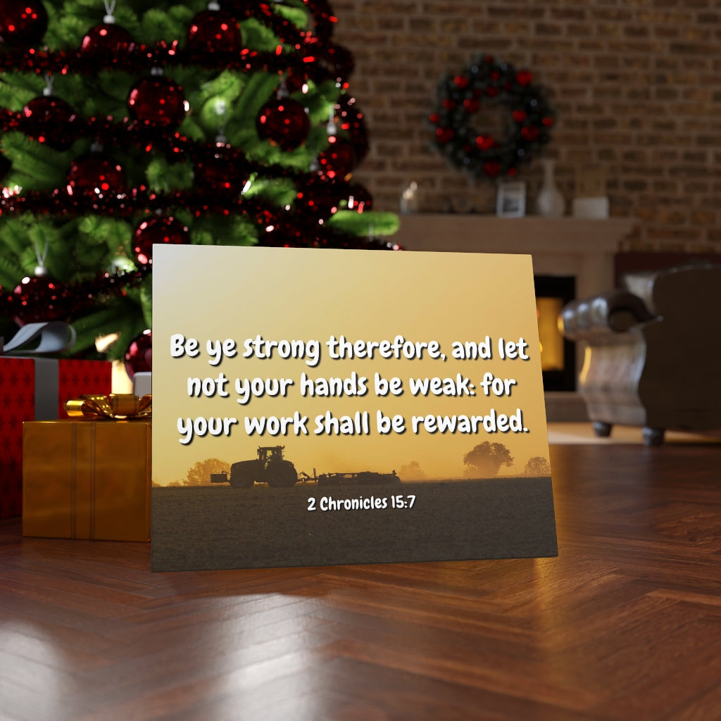 Scripture Walls Be Rewarded 2 Chronicles 15:7 Bible Verse Canvas Christian Wall Art Ready to Hang Unframed-Express Your Love Gifts