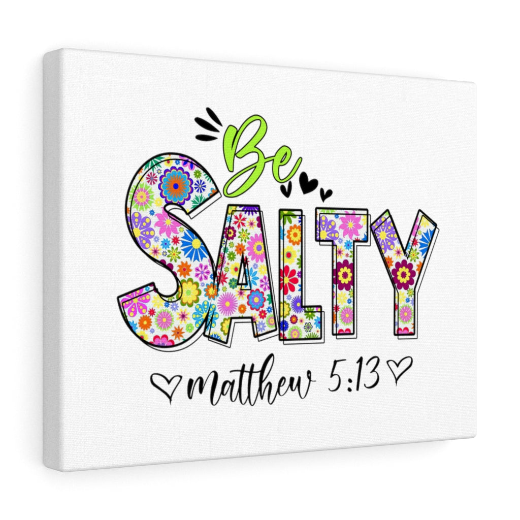 Scripture Walls Be Salty Matthew 5:13 Bible Verse Canvas Christian Wall Art Ready to Hang Unframed-Express Your Love Gifts