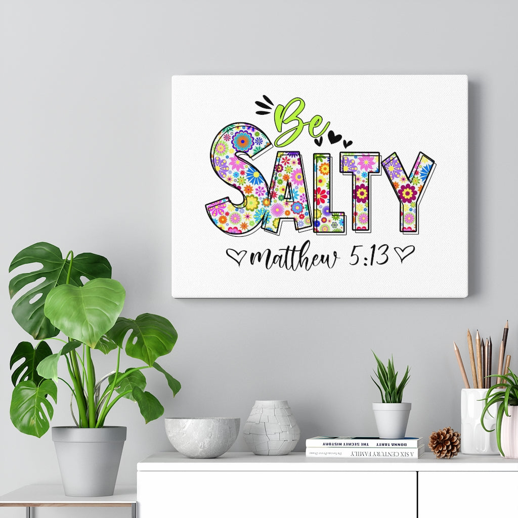 Scripture Walls Be Salty Matthew 5:13 Bible Verse Canvas Christian Wall Art Ready to Hang Unframed-Express Your Love Gifts