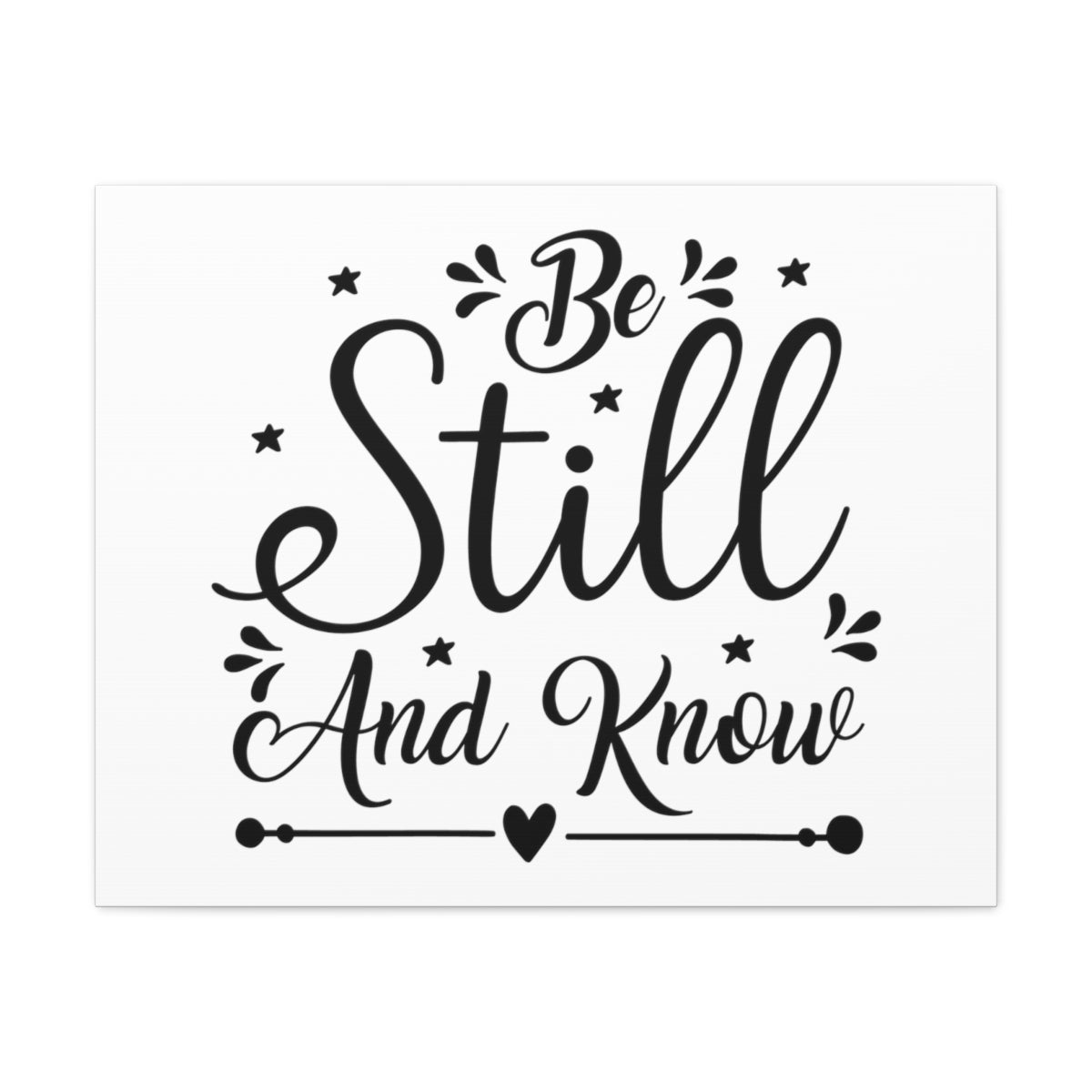 Scripture Walls Be Still And Know Psalm 46:10 Christian Wall Art Print Ready to Hang Unframed-Express Your Love Gifts