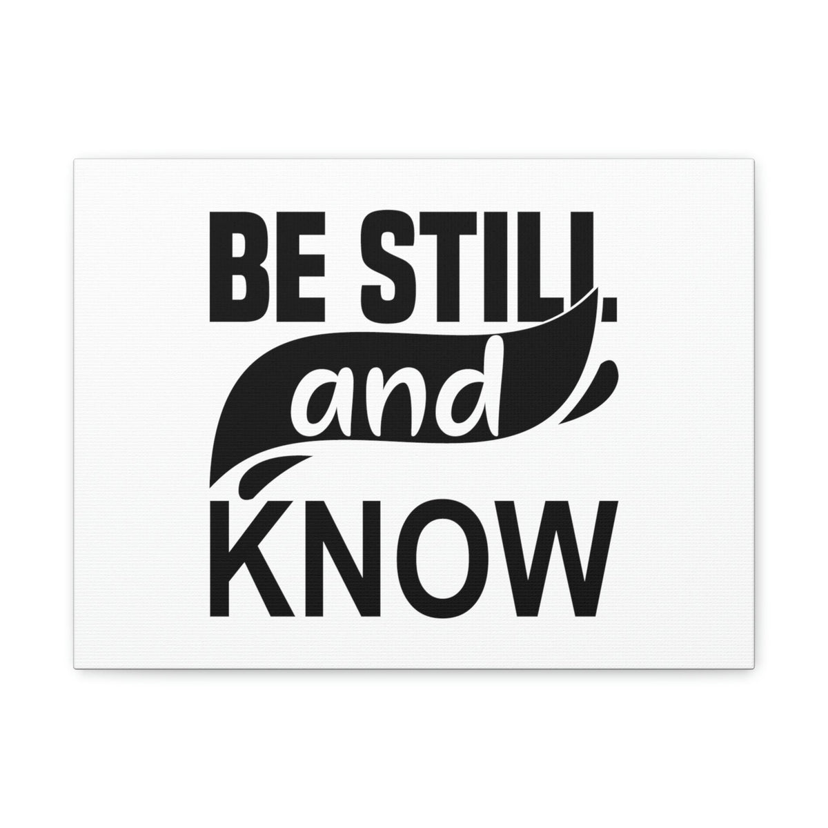 Scripture Walls Be Still And Know Psalm 46:10 Swish Black Christian Wall Art Bible Verse Print Ready to Hang Unframed-Express Your Love Gifts