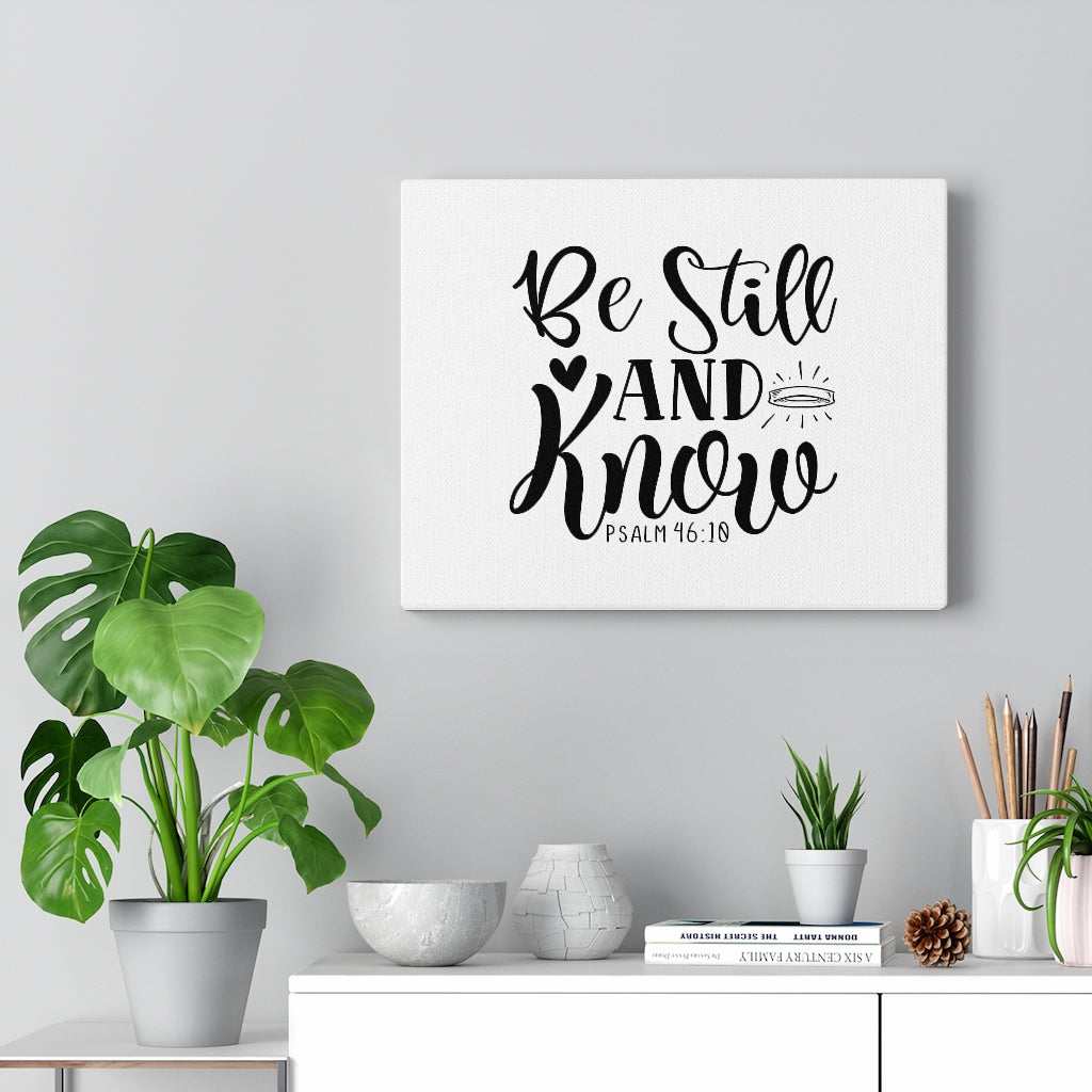 Scripture Walls Be Still and Know Psalm 46:18 Bible Verse Canvas Christian Wall Art Ready to Hang Unframed-Express Your Love Gifts