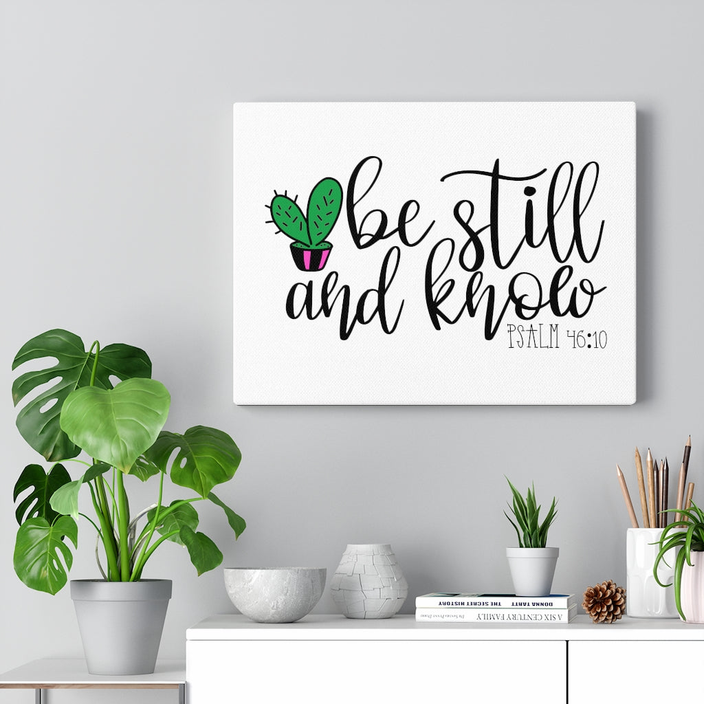 Scripture Walls Be Still Cactus Psalm 46:10 Bible Verse Canvas Christian Wall Art Ready to Hang Unframed-Express Your Love Gifts