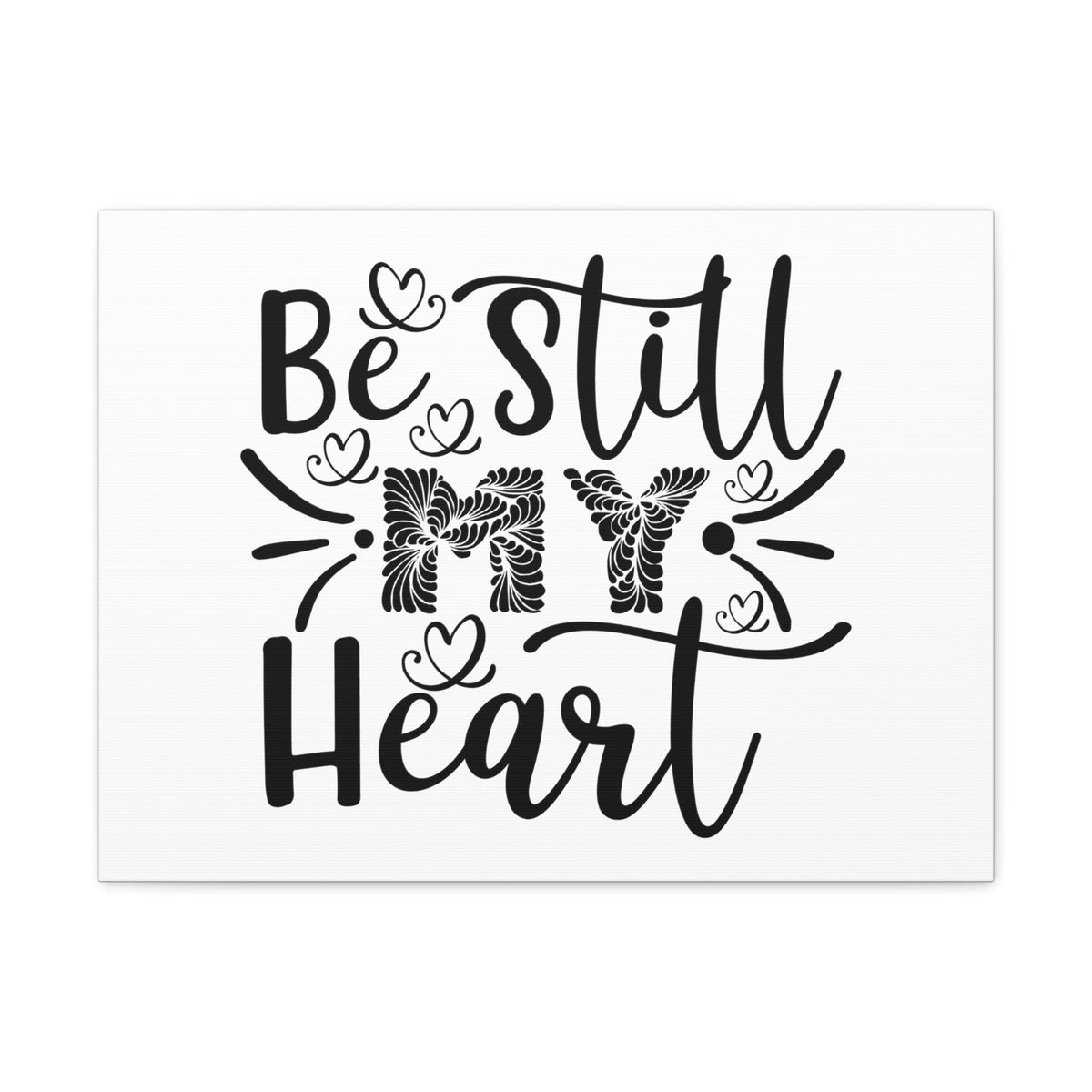 Scripture Walls Be Still My Heart Psalm 46:10 Christian Wall Art Print Ready to Hang Unframed-Express Your Love Gifts