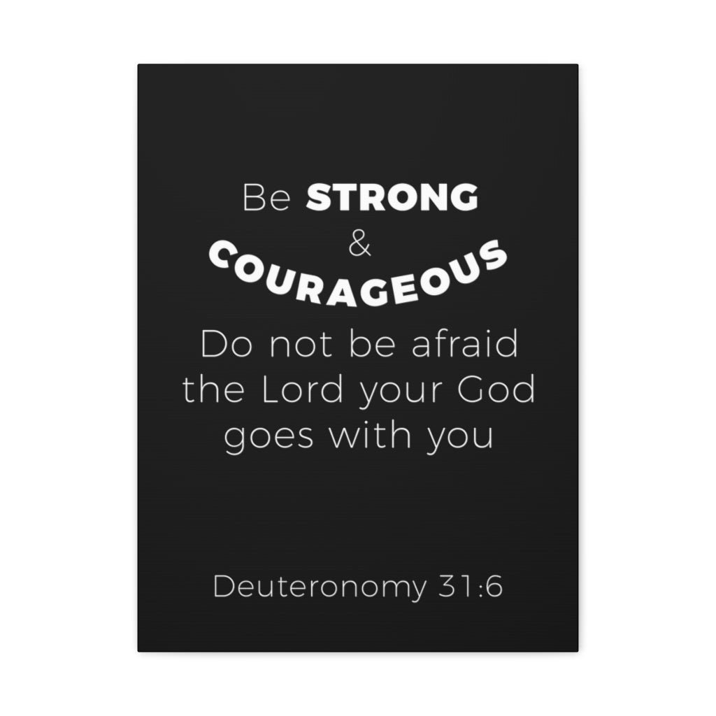 Scripture Walls Be Strong And Courageous Deuteronomy 31:6 Christian Wall Art Bible Verse Print Ready To Hang Unframed-Express Your Love Gifts