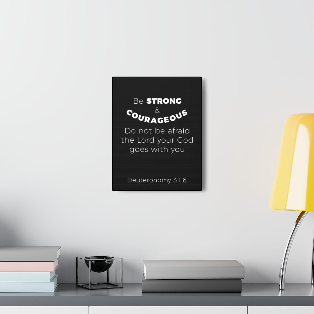 Scripture Walls Be Strong And Courageous Deuteronomy 31:6 Christian Wall Art Bible Verse Print Ready To Hang Unframed-Express Your Love Gifts
