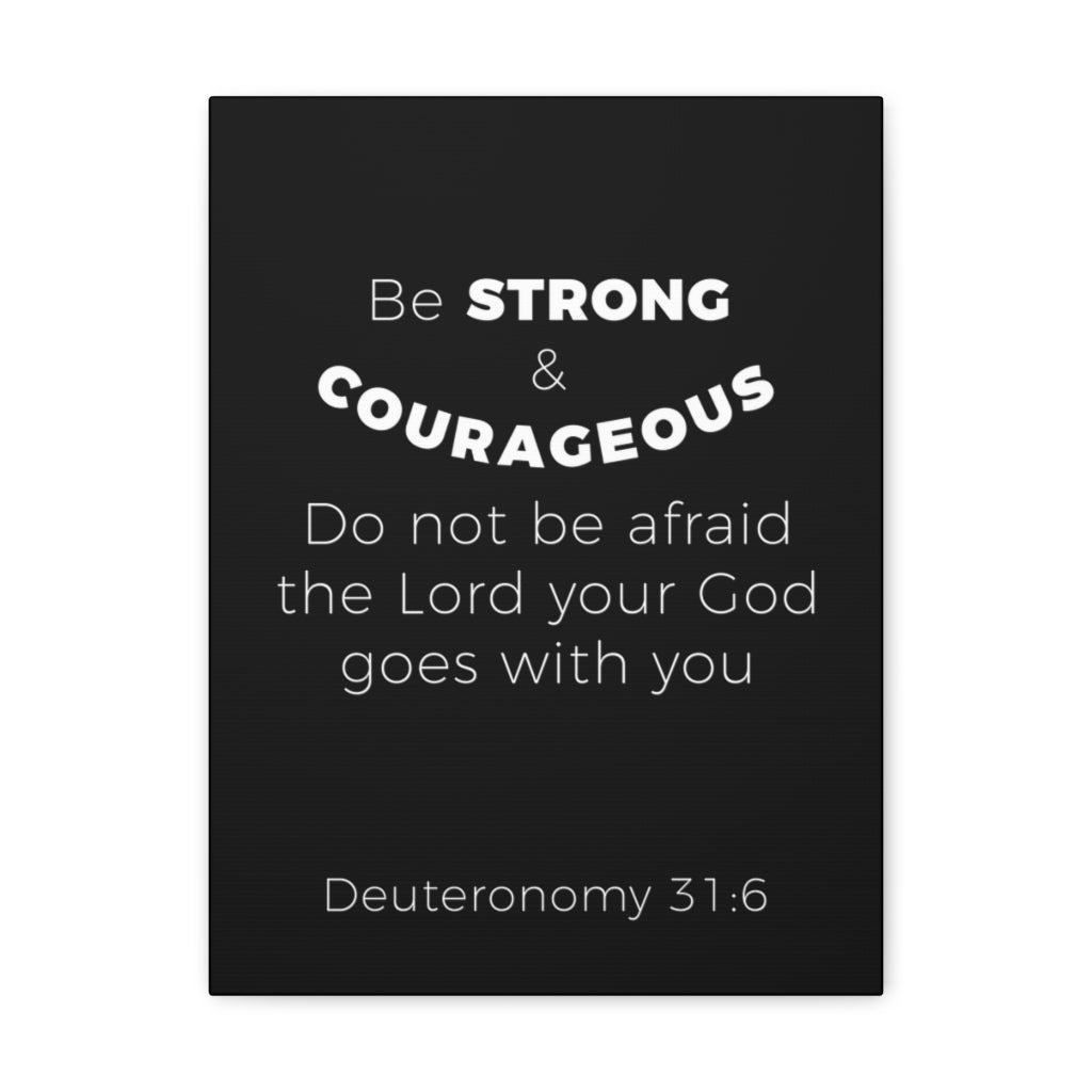 Scripture Walls Be Strong And Courageous Deuteronomy 31:6 Christian Wall Art Bible Verse Print Ready To Hang Unframed-Express Your Love Gifts