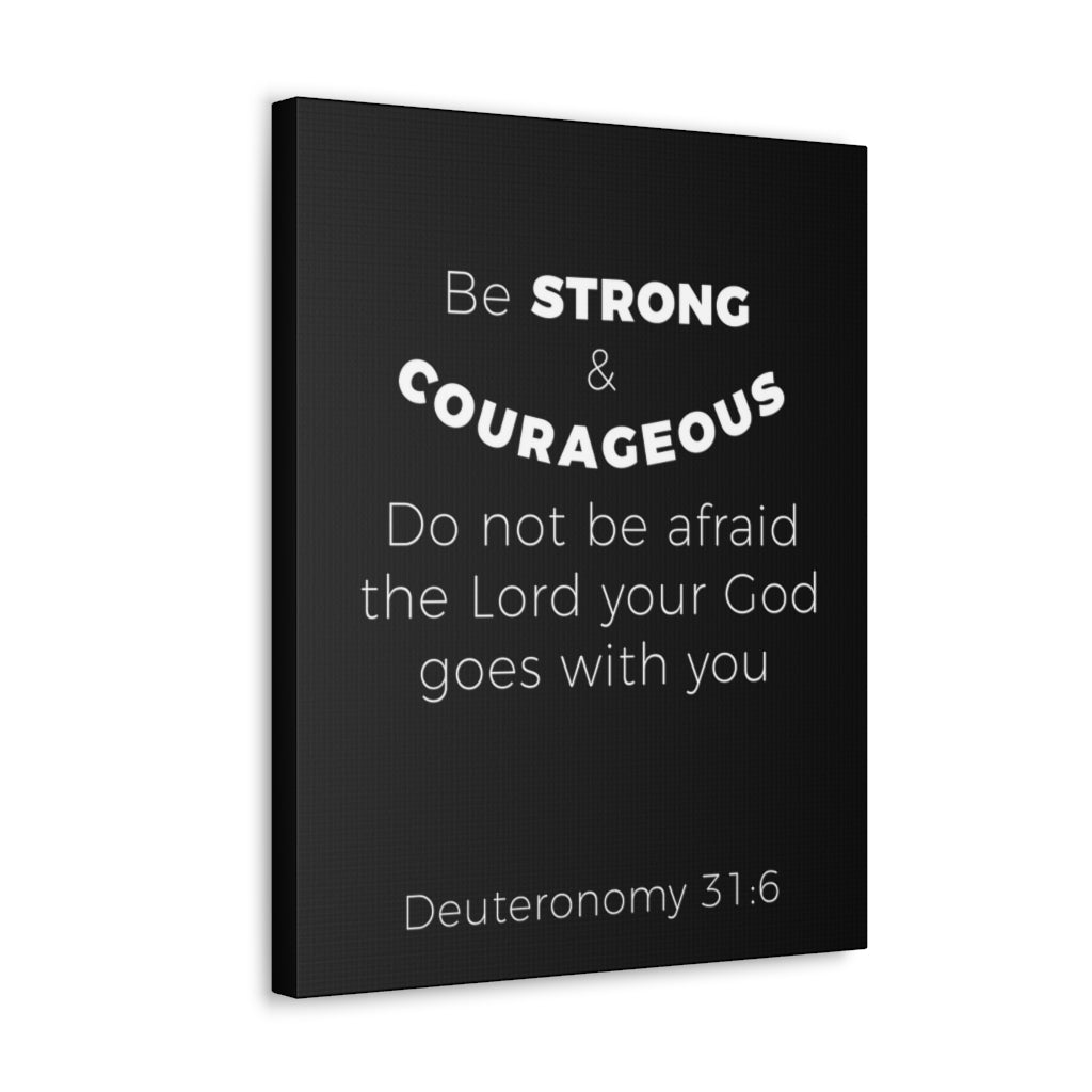 Scripture Walls Be Strong And Courageous Deuteronomy 31:6 Christian Wall Art Bible Verse Print Ready To Hang Unframed-Express Your Love Gifts