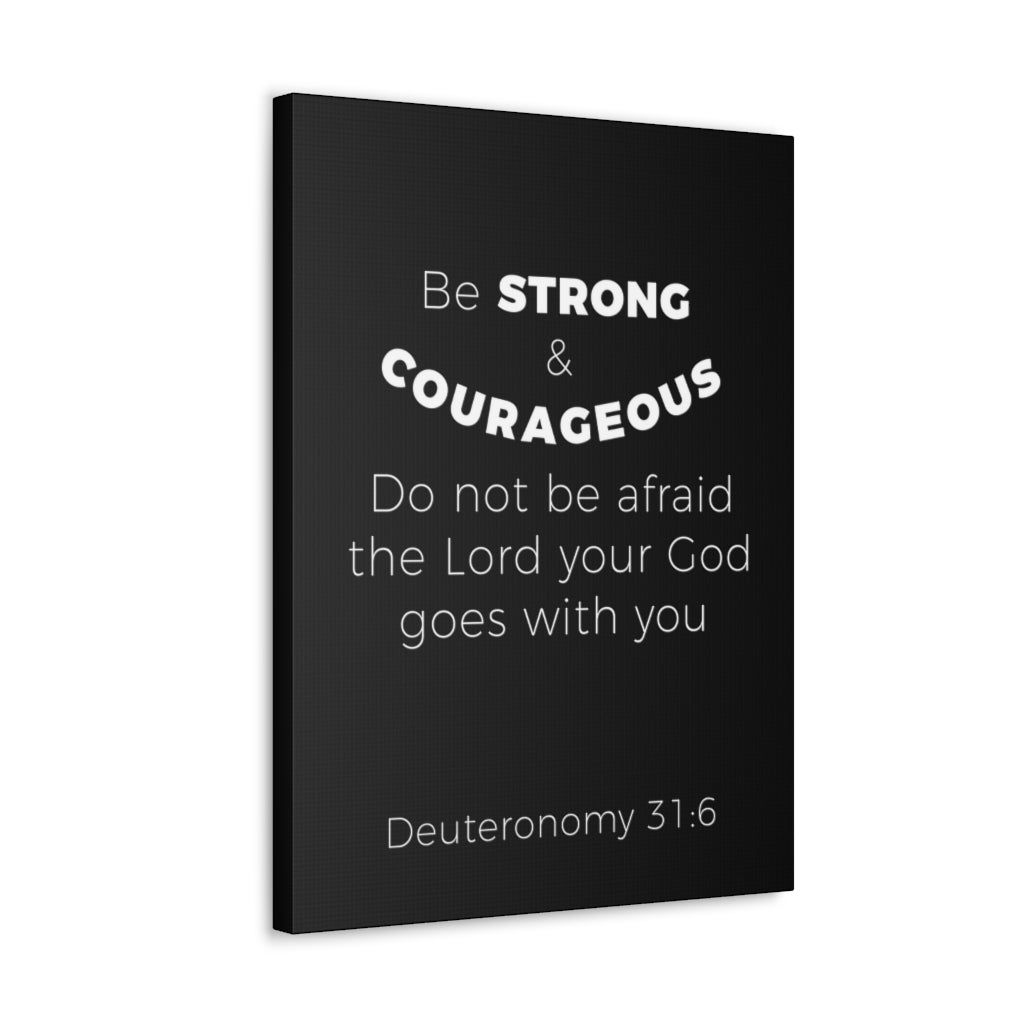 Scripture Walls Be Strong And Courageous Deuteronomy 31:6 Christian Wall Art Bible Verse Print Ready To Hang Unframed-Express Your Love Gifts