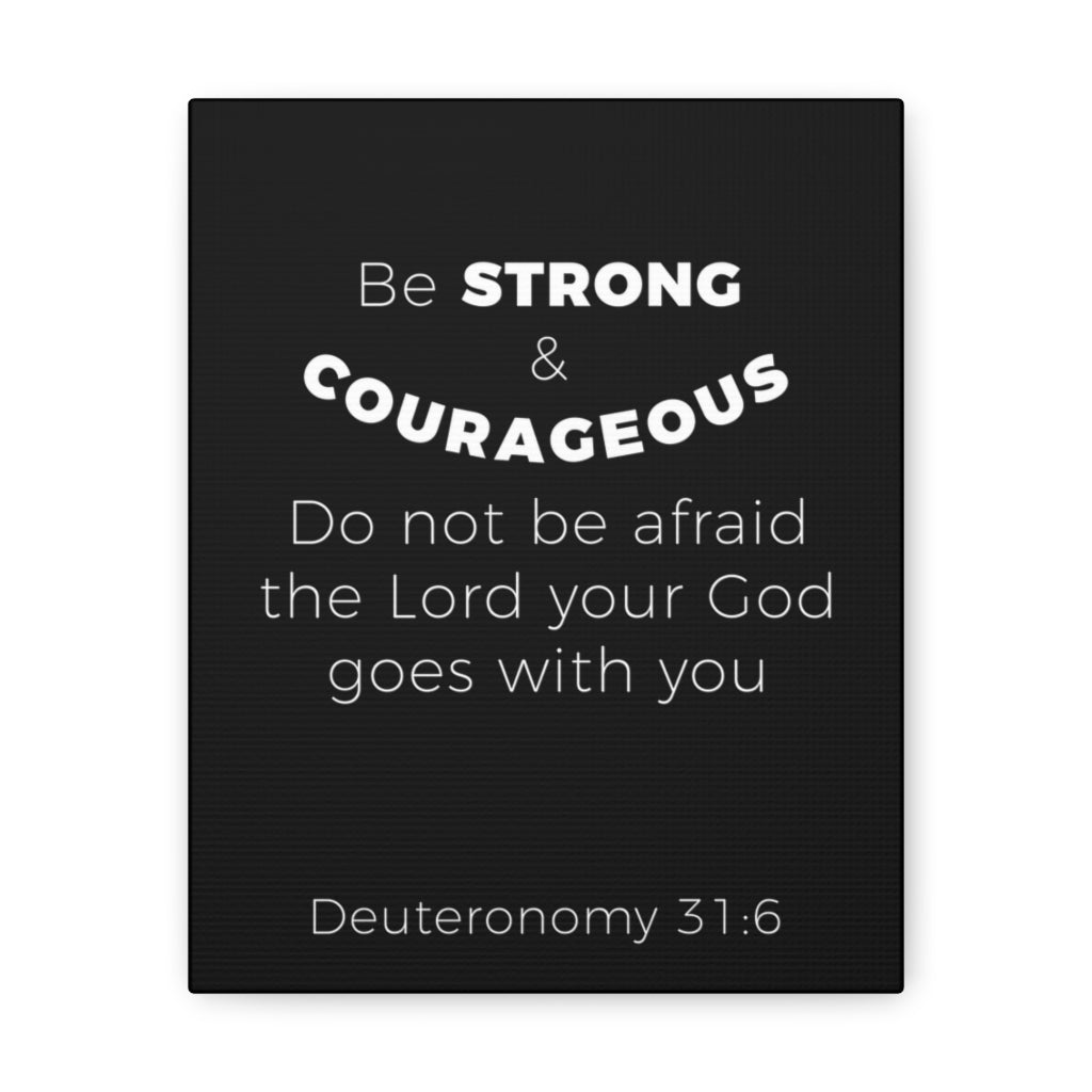 Scripture Walls Be Strong And Courageous Deuteronomy 31:6 Christian Wall Art Bible Verse Print Ready To Hang Unframed-Express Your Love Gifts