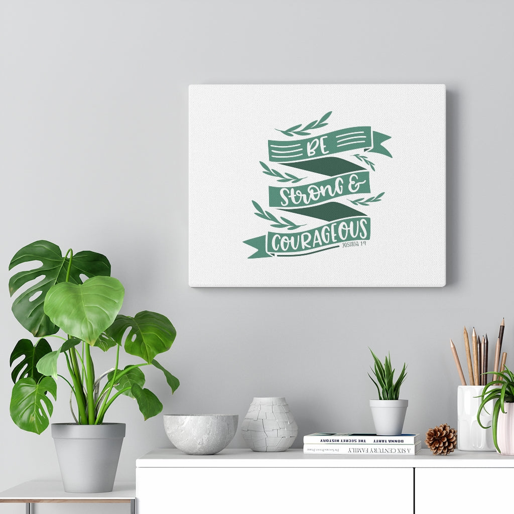 Scripture Walls Be Strong & Courageous Joshua 1:9 Bible Verse Canvas Christian Wall Art Ready to Hang Unframed-Express Your Love Gifts