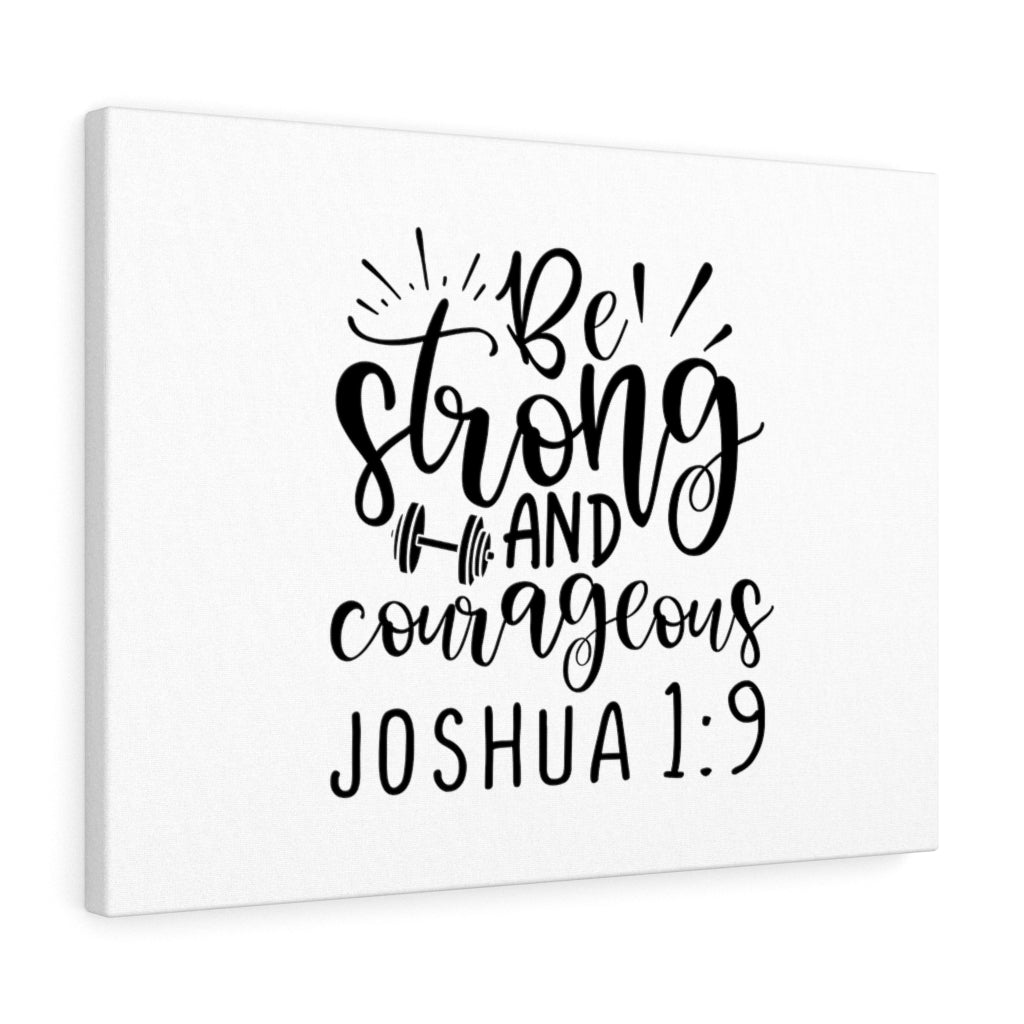 Scripture Walls Be Strong And Courageous Joshua 1:9 Bible Verse Canvas Christian Wall Art Ready to Hang Unframed-Express Your Love Gifts