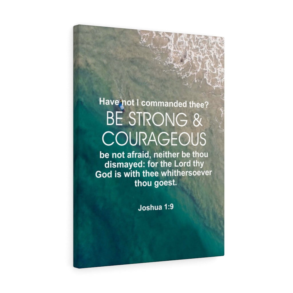 Scripture Walls Be Strong and Courageous Joshua 1:9 Ocean Bible Verse Canvas Christian Wall Art Ready to Hang Unframed-Express Your Love Gifts