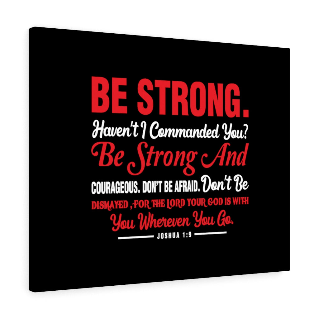 Scripture Walls Be Strong And Courageous Joshua 1:9 Red Bible Verse Canvas Christian Wall Art Ready to Hang Unframed-Express Your Love Gifts