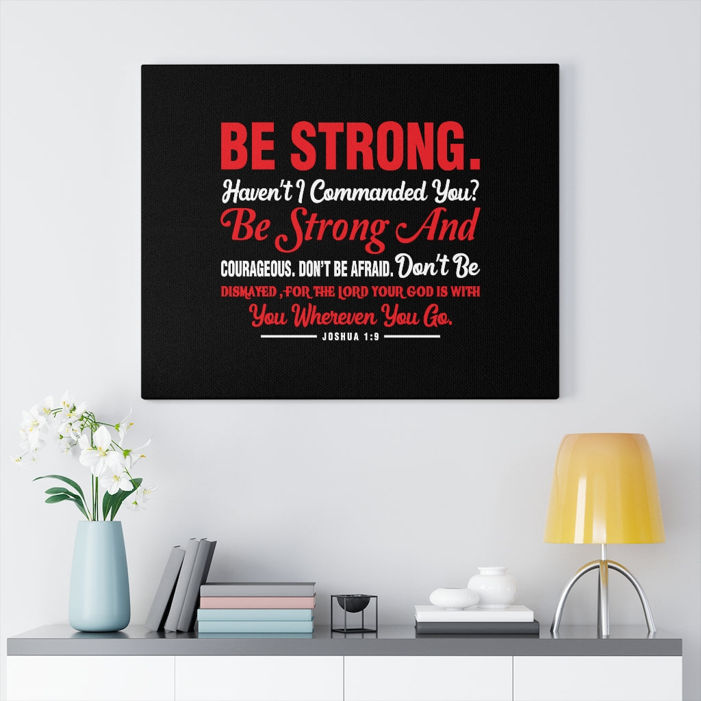 Scripture Walls Be Strong And Courageous Joshua 1:9 Red Bible Verse Canvas Christian Wall Art Ready to Hang Unframed-Express Your Love Gifts