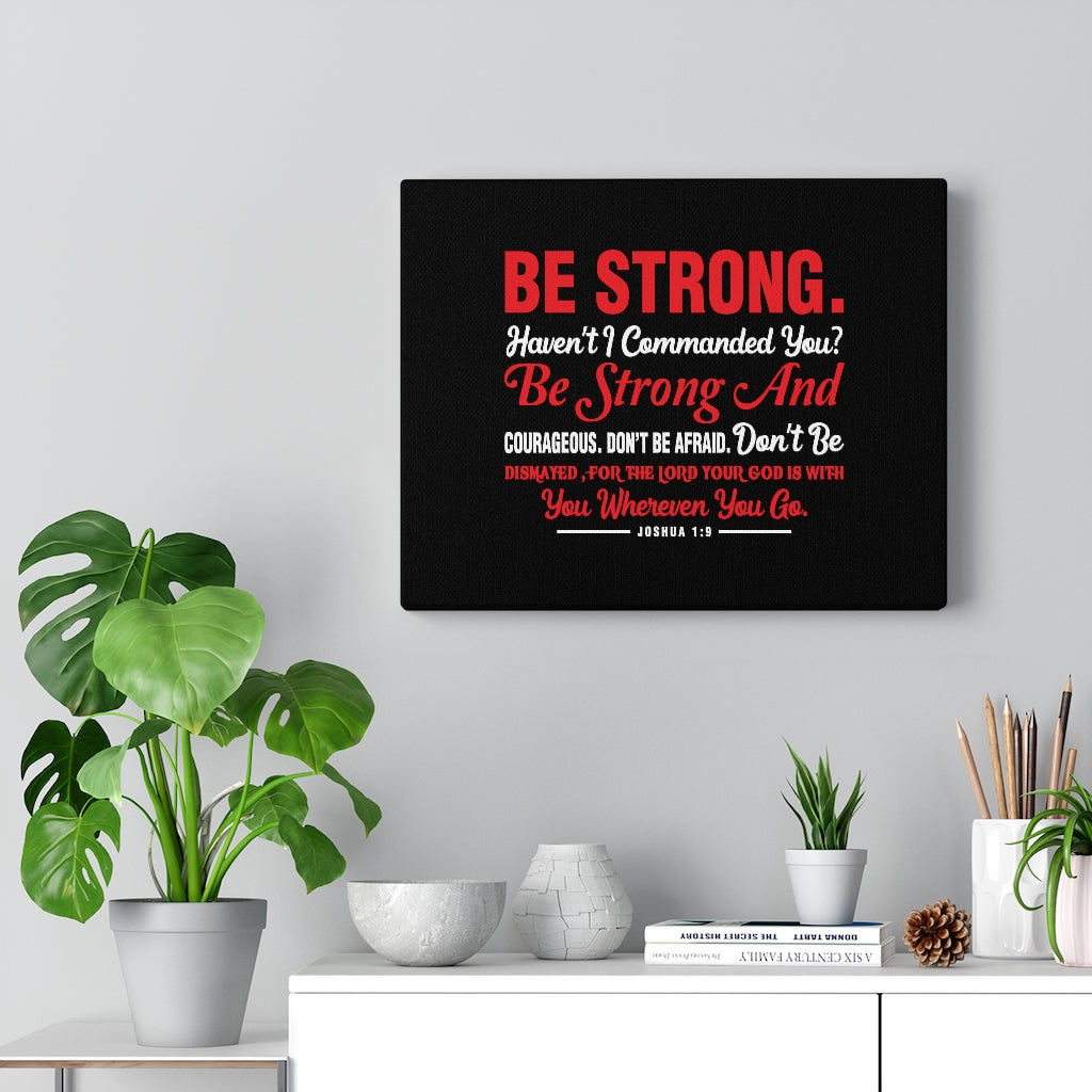 Scripture Walls Be Strong And Courageous Joshua 1:9 Red Bible Verse Canvas Christian Wall Art Ready to Hang Unframed-Express Your Love Gifts