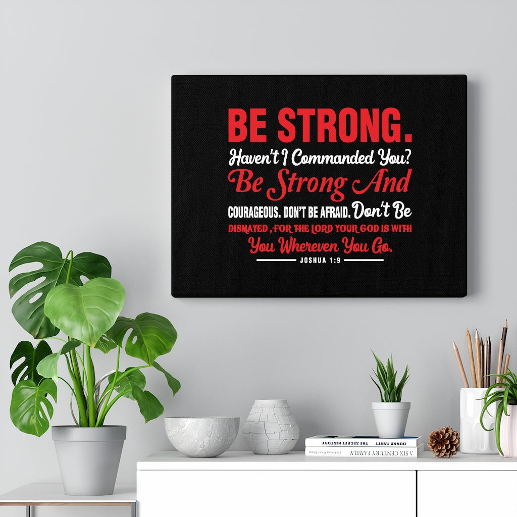 Scripture Walls Be Strong And Courageous Joshua 1:9 Red Bible Verse Canvas Christian Wall Art Ready to Hang Unframed-Express Your Love Gifts