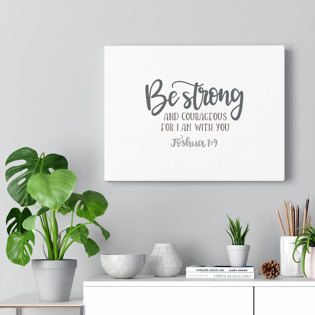 Scripture Walls Be Strong And Courageous Joshuan 1:9 Plain Bible Verse Canvas Christian Wall Art Ready to Hang Unframed-Express Your Love Gifts