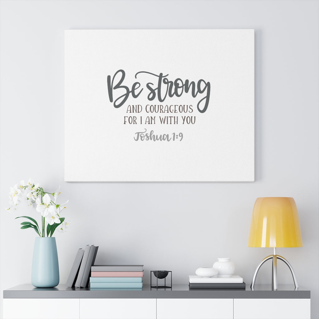 Scripture Walls Be Strong And Courageous Joshuan 1:9 Plain Bible Verse Canvas Christian Wall Art Ready to Hang Unframed-Express Your Love Gifts