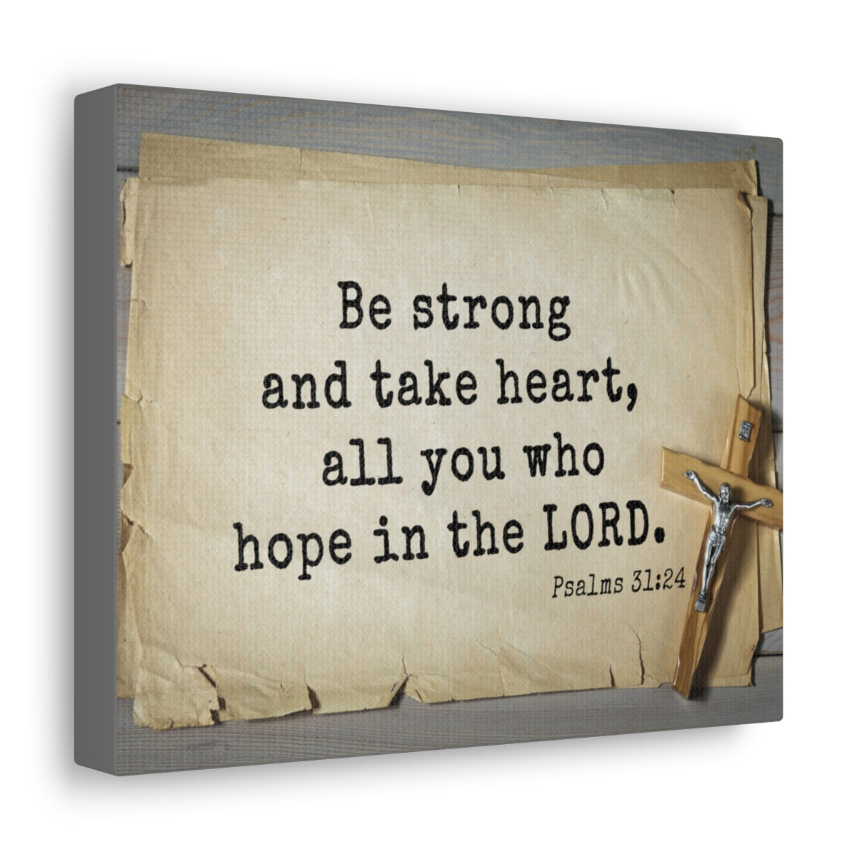 Scripture Walls Be Strong Psalms 31:24 Bible Verse Canvas Christian Wall Art Ready to Hang Unframed-Express Your Love Gifts