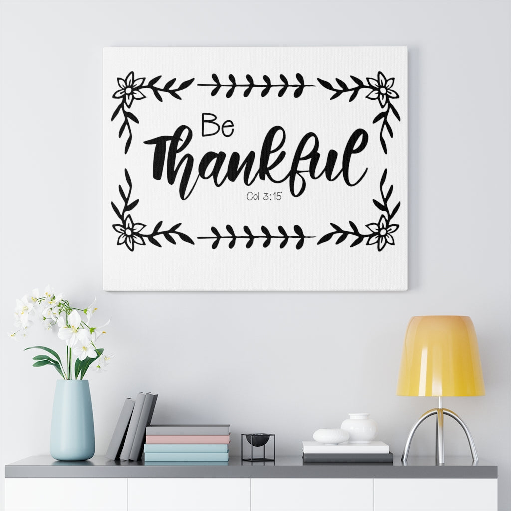 Scripture Walls Be Thankful Col 3:15 Bible Verse Canvas Christian Wall Art Ready to Hang Unframed-Express Your Love Gifts