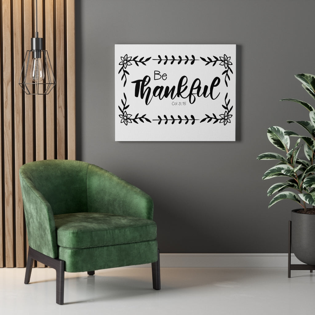 Scripture Walls Be Thankful Col 3:15 Bible Verse Canvas Christian Wall Art Ready to Hang Unframed-Express Your Love Gifts
