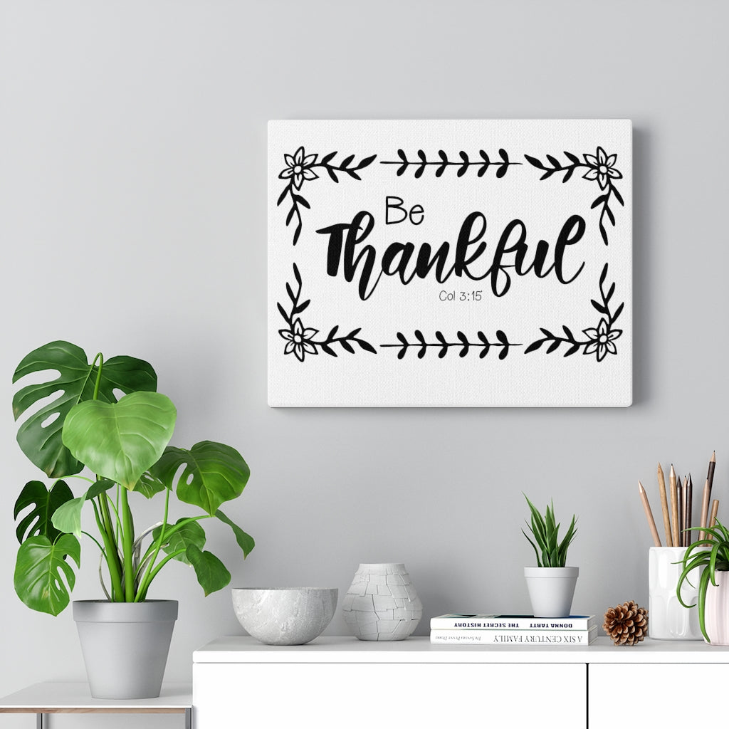 Scripture Walls Be Thankful Col 3:15 Bible Verse Canvas Christian Wall Art Ready to Hang Unframed-Express Your Love Gifts