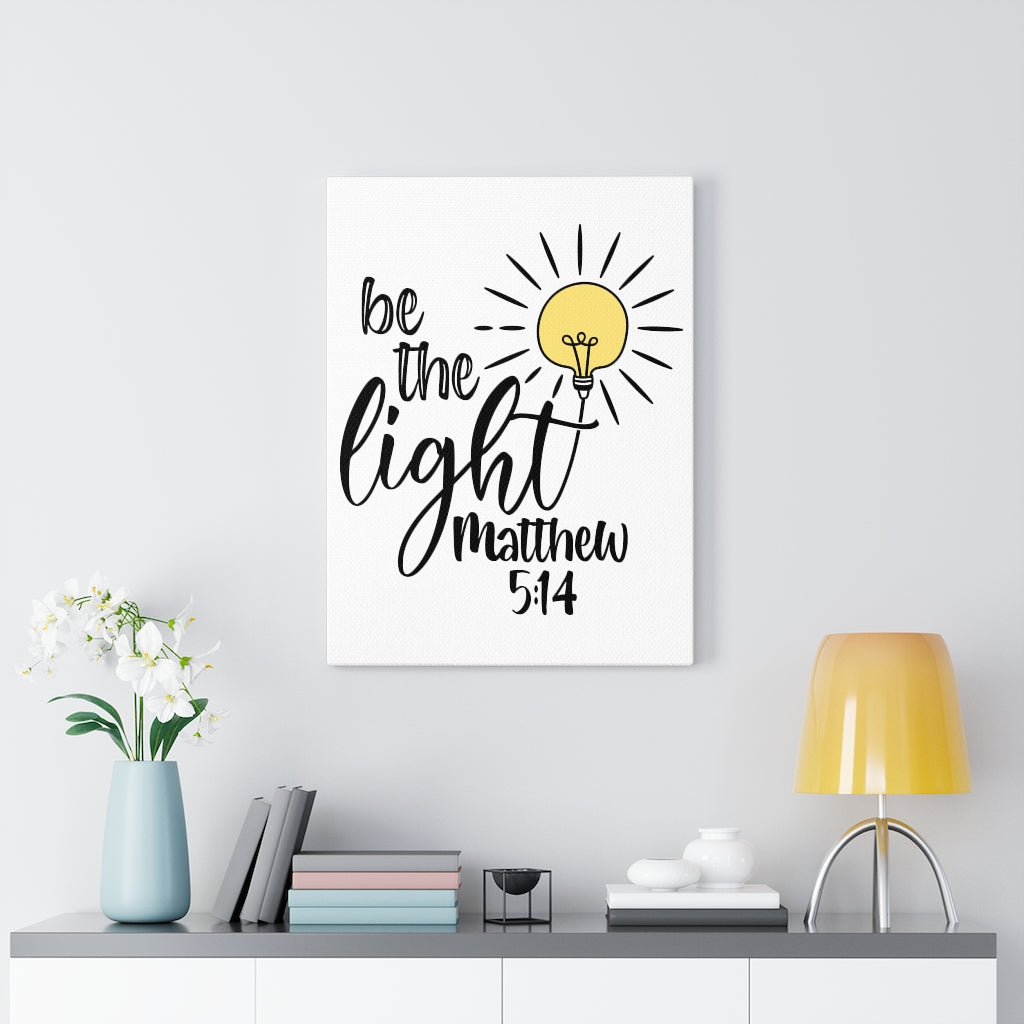Scripture Walls Be The Light Matthew 5:14 Bible Verse Canvas Christian Wall Art Ready to Hang Unframed-Express Your Love Gifts
