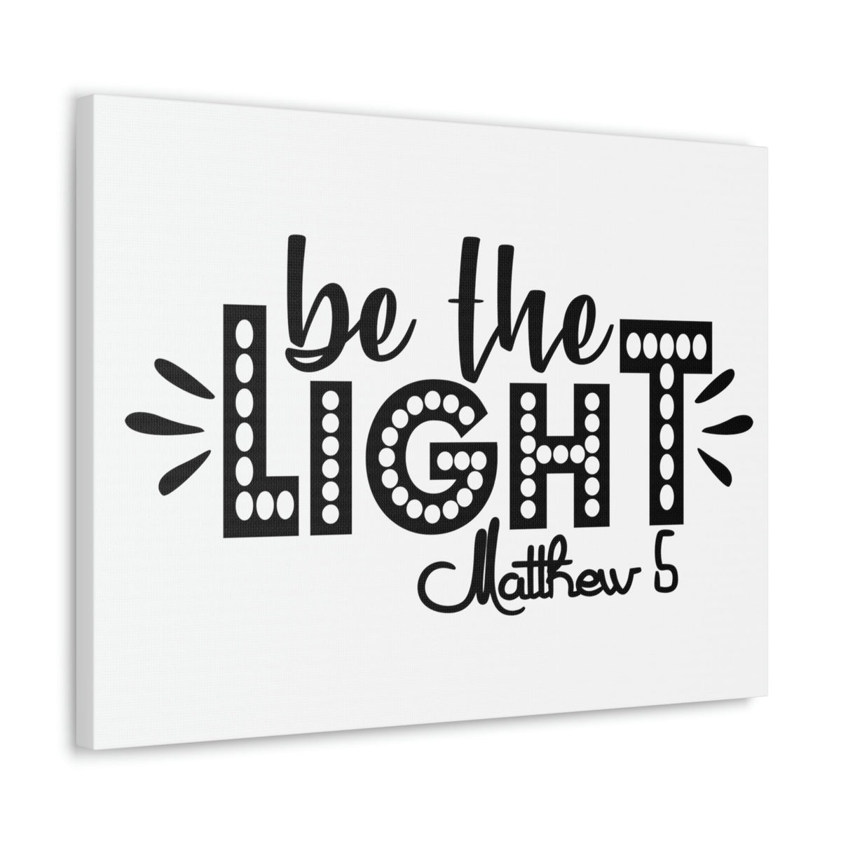 Scripture Walls Be The Light Matthew 5:2 Christian Wall Art Bible Verse Print Ready to Hang Unframed-Express Your Love Gifts