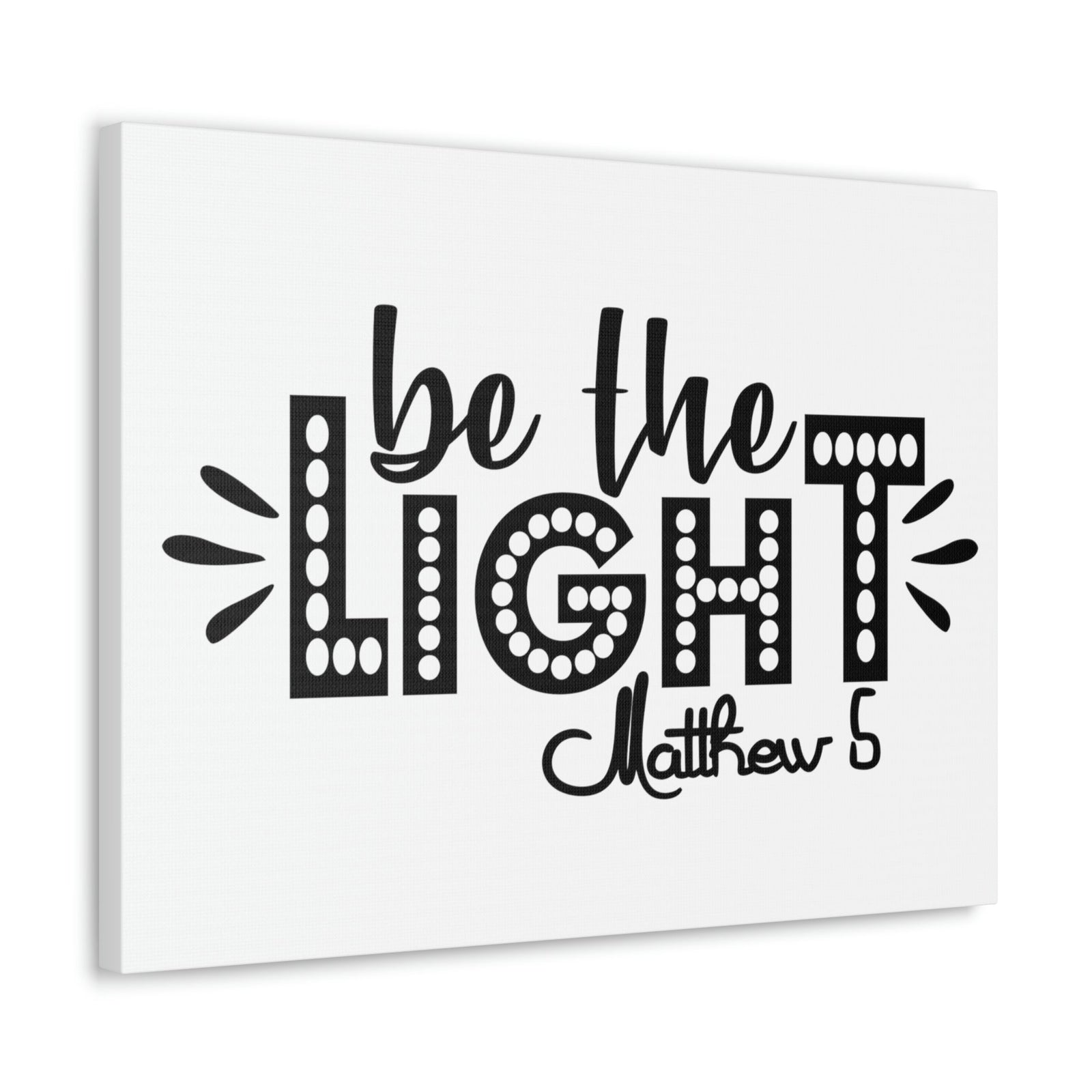 Scripture Walls Be The Light Matthew 5:2 Christian Wall Art Bible Verse Print Ready to Hang Unframed-Express Your Love Gifts