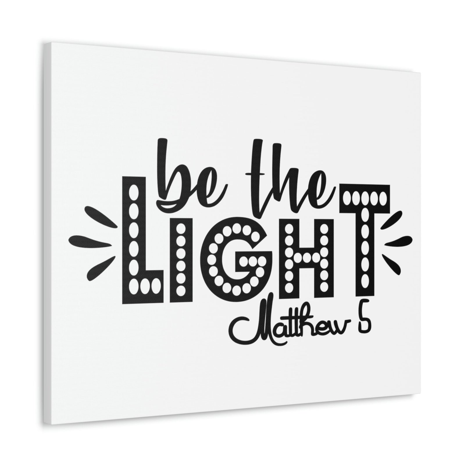 Scripture Walls Be The Light Matthew 5:2 Christian Wall Art Bible Verse Print Ready to Hang Unframed-Express Your Love Gifts