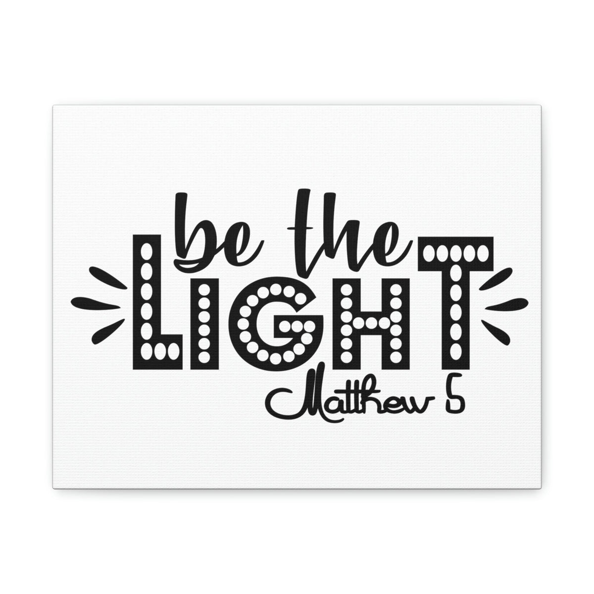 Scripture Walls Be The Light Matthew 5:2 Christian Wall Art Bible Verse Print Ready to Hang Unframed-Express Your Love Gifts