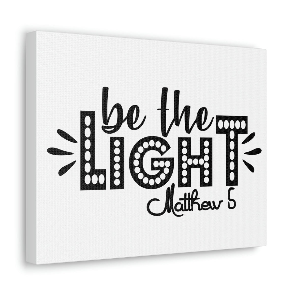 Scripture Walls Be The Light Matthew 5:2 Christian Wall Art Bible Verse Print Ready to Hang Unframed-Express Your Love Gifts