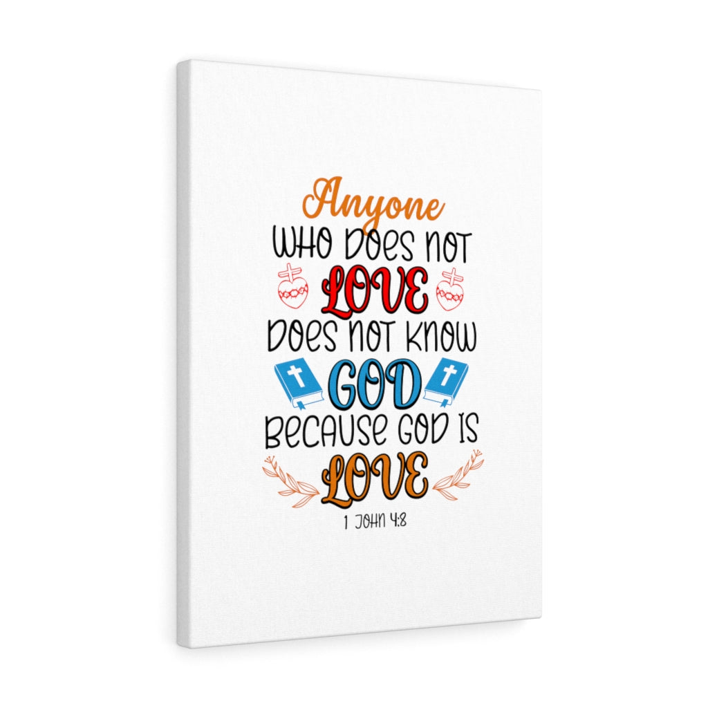 Scripture Walls Because God Is Love 1 John 4:8 Bible Verse Canvas Christian Wall Art Ready to Hang Unframed-Express Your Love Gifts