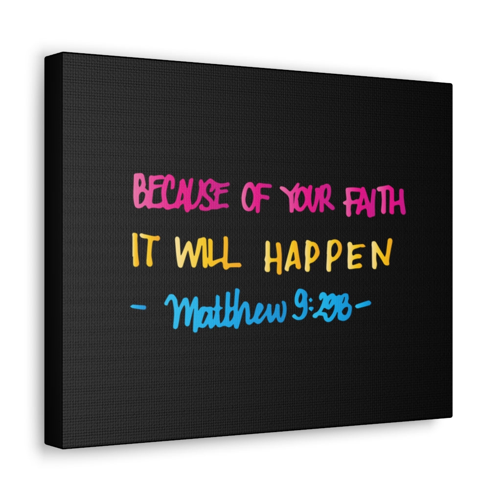 Scripture Walls Because Of Your Faith Matthew 9:29 Christian Wall Art Bible Verse Print Ready To Hang Unframed-Express Your Love Gifts