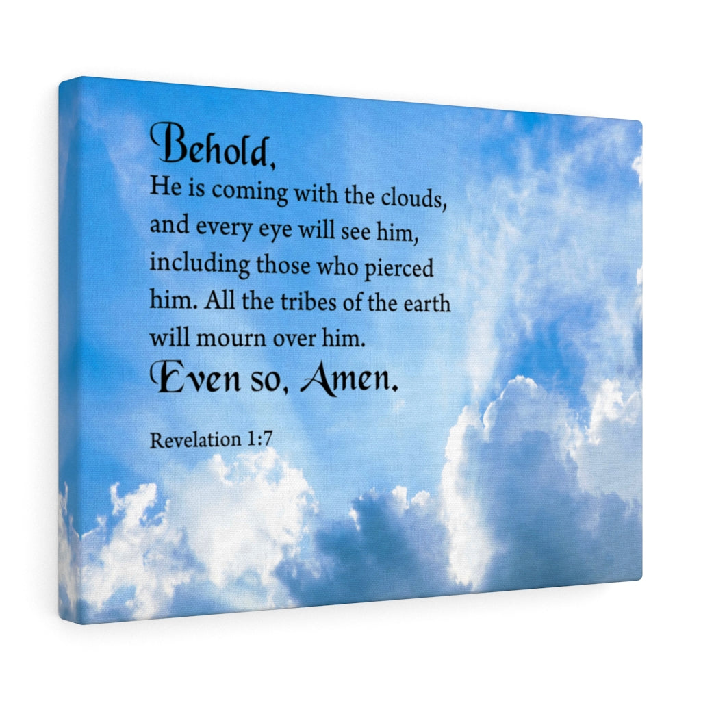 Scripture Walls Behold He is Coming With The Clouds Revelation 1:7 Wall Art Christian Home Decor Unframed-Express Your Love Gifts