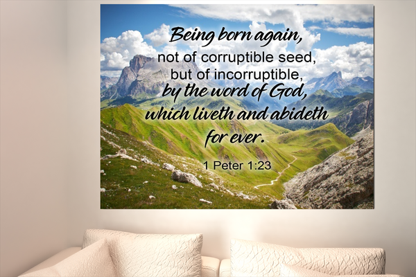 Scripture Walls Being Born Again 1 Peter 1:23 Bible Verse Canvas Christian Wall Art Ready to Hang Unframed-Express Your Love Gifts
