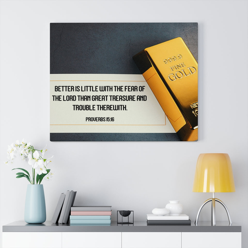 Scripture Walls Better is Little Proverbs 15:16 Bible Verse Canvas Christian Wall Art Ready to Hang Unframed-Express Your Love Gifts