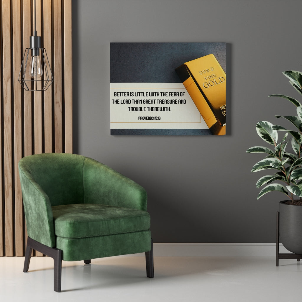 Scripture Walls Better is Little Proverbs 15:16 Bible Verse Canvas Christian Wall Art Ready to Hang Unframed-Express Your Love Gifts