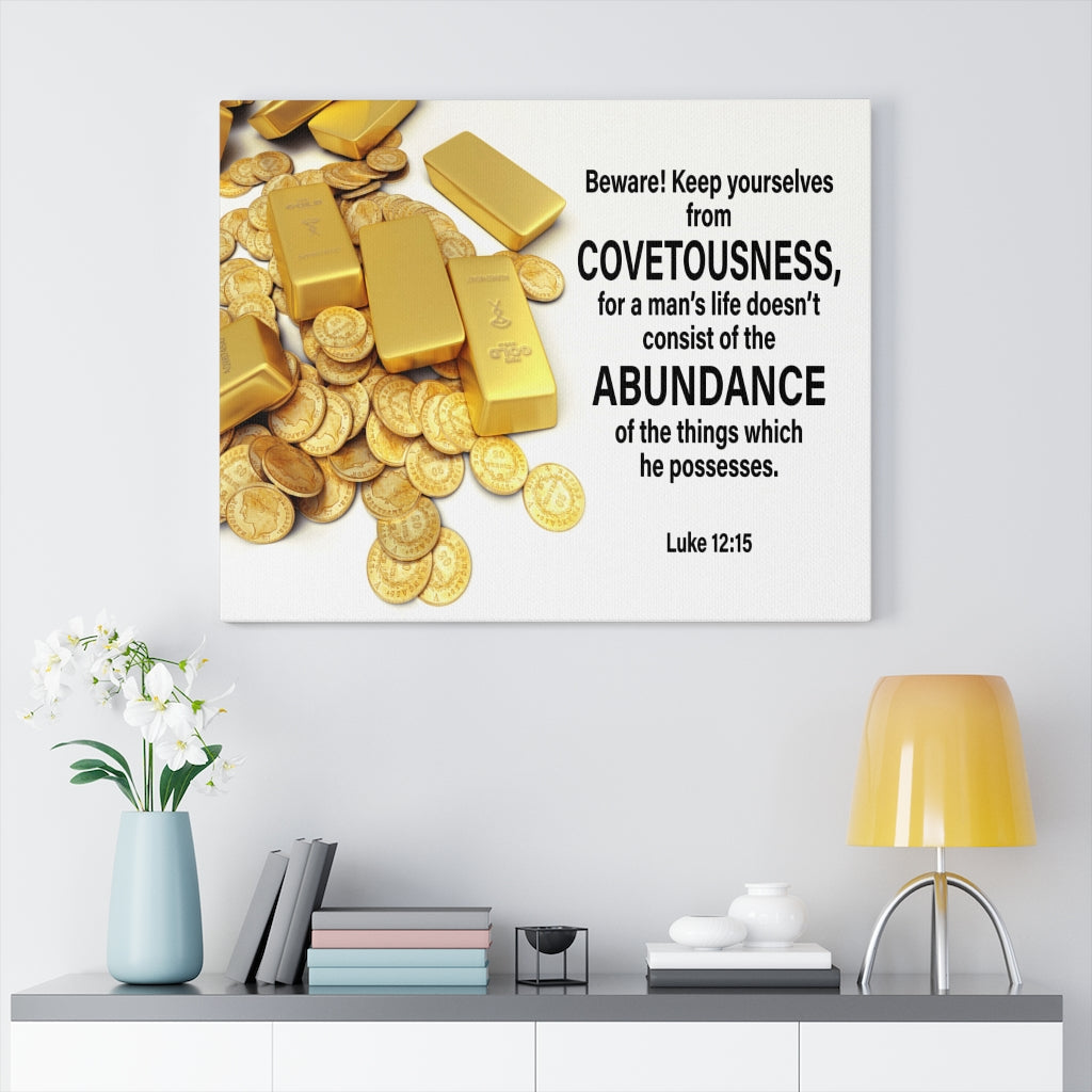 Scripture Walls BewAre! Keep Yourselves From Covetousness Luke 12:15 Wall Art Christian Home Decor Unframed-Express Your Love Gifts